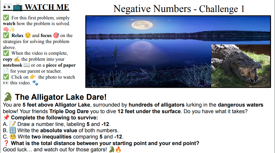 You are 5 feet above Alligator Lake, surrounded by hundreds of alligators lurking in the dangerous waters below! Your friends Triple Dog Dare you to dive -12 feet into the water. Can you solve the math?